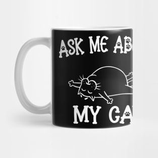Ask Me About My Cat Funny Cat Lover Mug